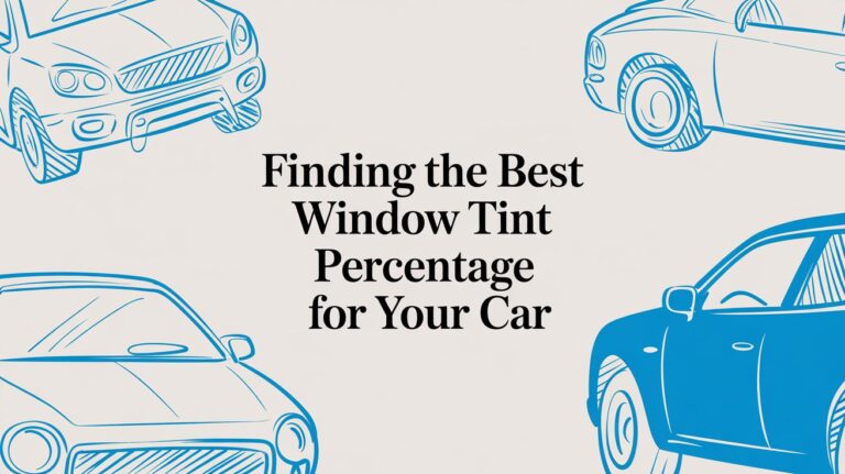 Finding the Best Window Tint Percentage for Your Car